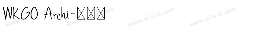 WKGO Archi字体转换